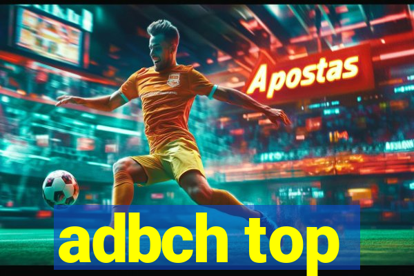 adbch top